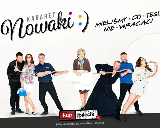Kabaret Nowaki w Chorzowie – program „Mieliśmy do tego nie wracać!”