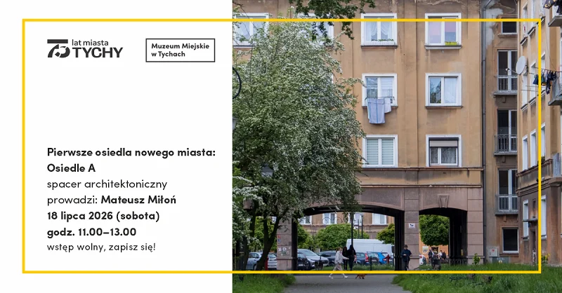 Spacer po osiedlu A w Tychach. Muzeum zaprasza na architektoniczną wędrówkę / fot. Muzeum Miejskie w Tychach
