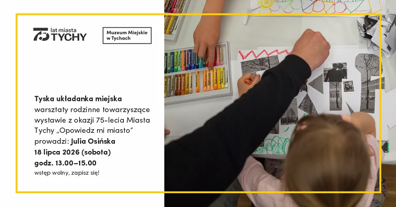 Rodzinne warsztaty „Tyska układanka miejska” w Muzeum Miejskim w Tychach / fot. Muzeum Miejskie w Tychach