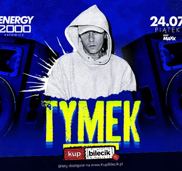 Tymek w Energy 2000 Katowice: koncert 24 lipca 2026