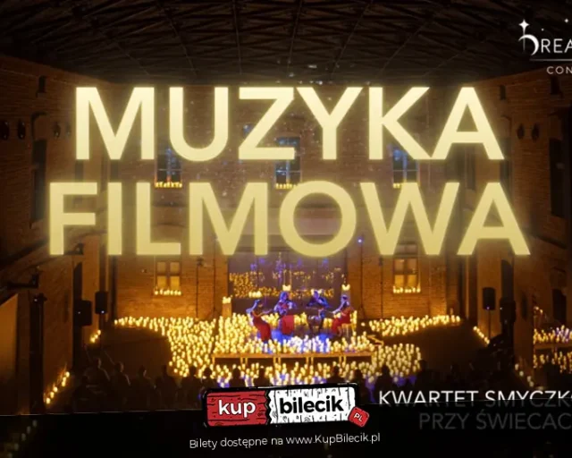 Muzyka Filmowa: koncert przy świecach na Scenie Gliwickiej 120