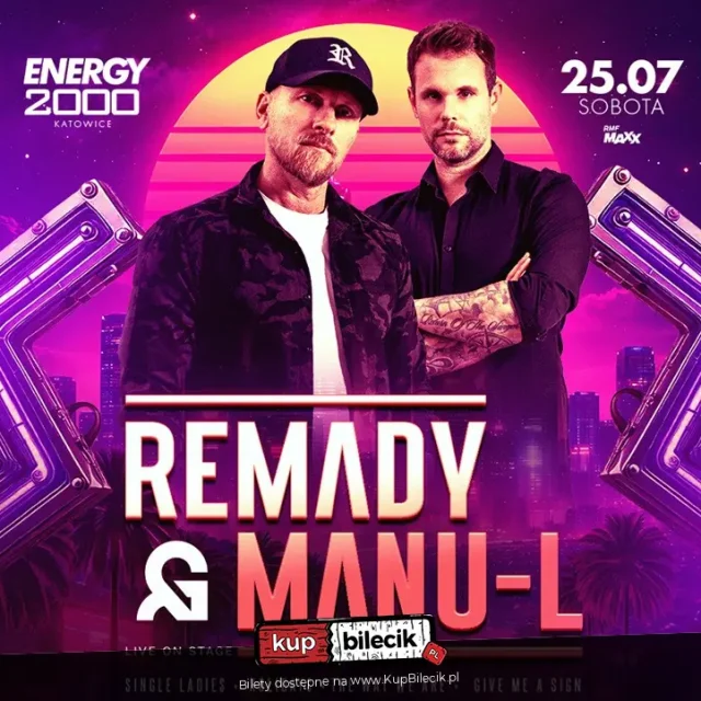Remady & Manu‑L w Energy 2000 Katowice: noc pełna klubowych brzmień