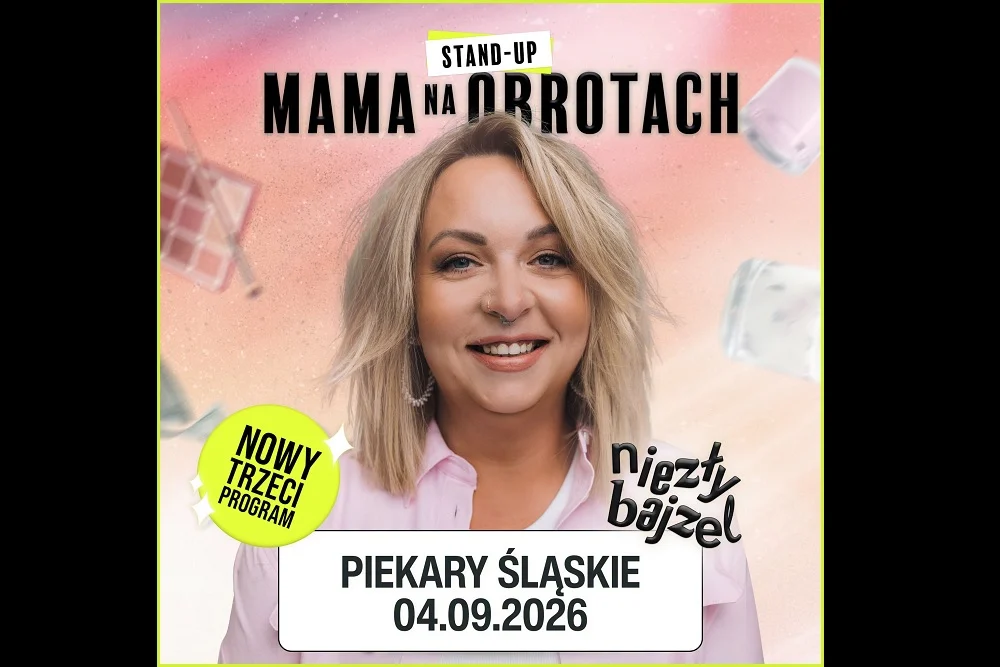 Mama Na Obrotach w Piekarach Śląskich. „Niezły Bajzel” w MDK