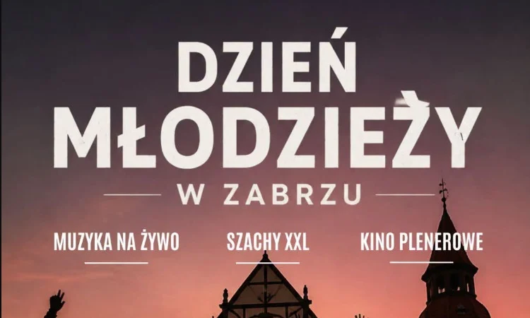 Szachy XXL, breakdance i „Interstellar”. Przed nami pierwszy Dzień Młodzieży w Zabrzu
