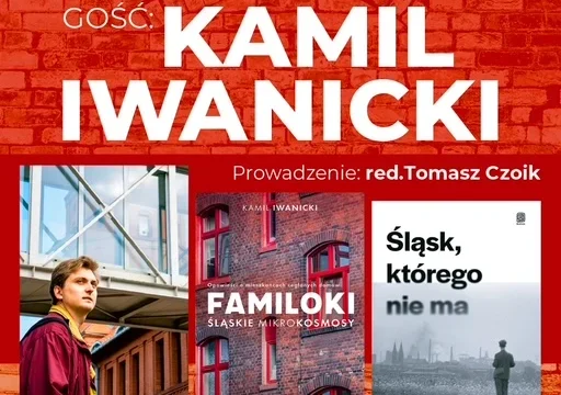 Spotkanie z Kamilem Iwanickim w Rudzie Śląskiej – rozmowa o śląskim sąsiedztwie