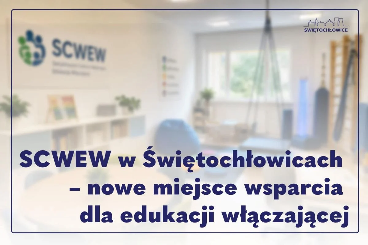 SCWEW powstaje w Świętochłowicach. Ważna zmiana w lokalnej edukacji